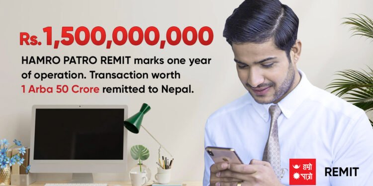 Hamro Patro Remit marks one year of operation. Transaction worth 1 Arba 50 Crore remitted to Nepal.
